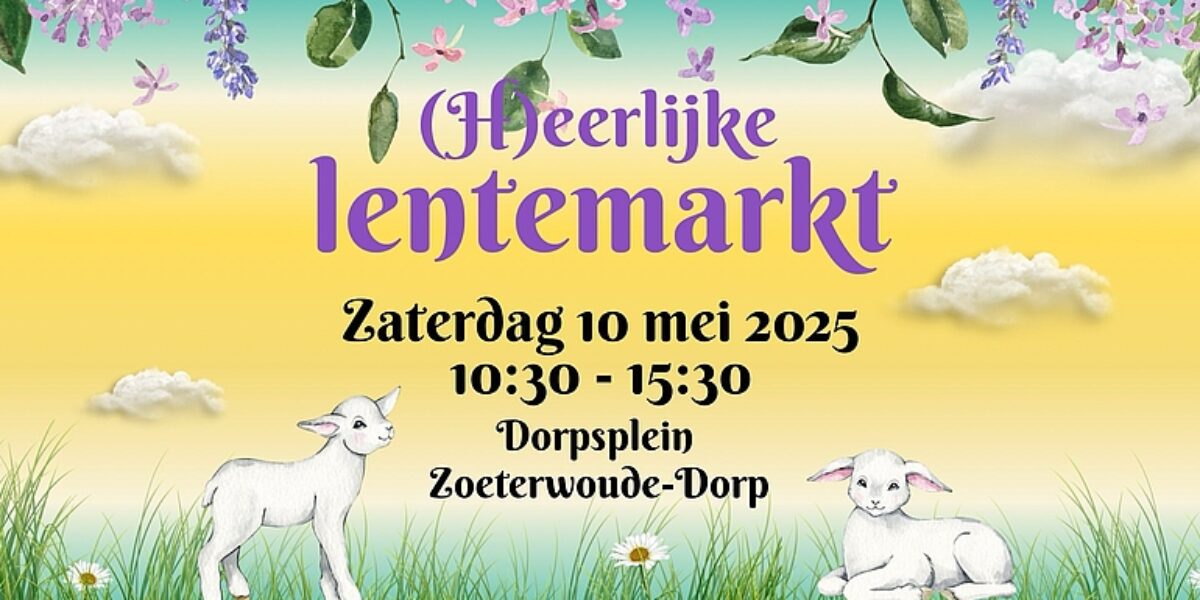 Kom moederdag-shoppen op de (H)eerlijke Lentemarkt in Zoeterwoude-Dorp!