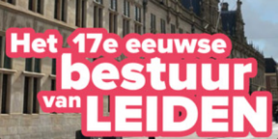 Het logo van de podcast met de titel 'Het 17e eeuwse bestuur van Leiden'. Op de achtergrond staat het stadhuis